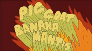 PIG GOAT BANANA MANTIS title card