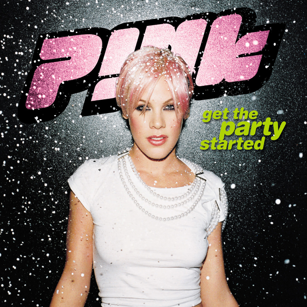 Get The Party Started P Nk Wiki Fandom