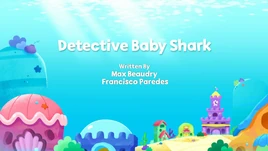 Detective Baby Shark 