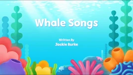 Whale Songs Title Card