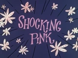 Shocking Pink