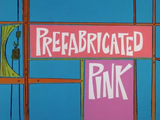 Prefabricated Pink