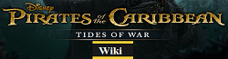 Pirates of the Caribbean: Tides of War Wiki