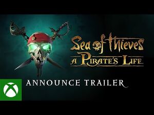 Sea_of_Thieves-_A_Pirate's_Life_-_Announcement_Trailer