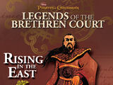 Legends of the Brethren Court: Rising in the East