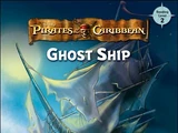 Pirates of the Caribbean: Ghost Ship