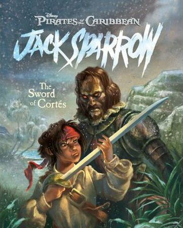 ジャック スパロウの冒険4 コルテスの剣 パイレーツ オブ カリビアン Wiki Fandom