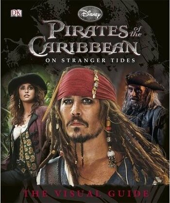 Pirates of the Caribbean: On Stranger Tides: The Visual Guide | Pirates ...