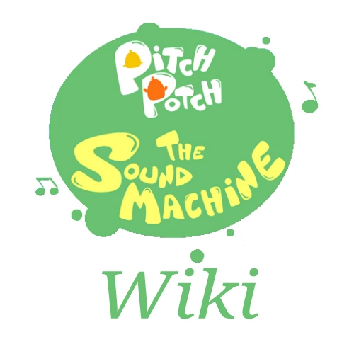 Fanmade episodes Pitch Potch the sound machine Wiki Fandom