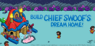 Chief Swoof´s Dream Home
