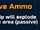 Explosive Ammo