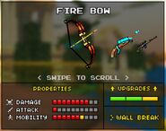 The Fire Bow, which was the upgrade of the Simple Bow and a downgrade of the Magic Bow. It was removed in the 8.0.0 update, making both the Simple Bow (now Hunger Bow) and the Magic Bow individual weapons. It is a red recurve bow, with the red turning into orange as it gets closer to the middle. The arrow that is loaded seems to be on fire.