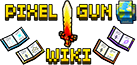 Pixel Gun Wiki