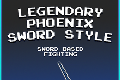 1 Sword Style / Phoenix Style, Pixel Piece Wiki