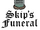Skip's Funeral