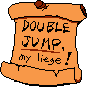 A sign telling the player to double jump as the knight. Appears in a Pizzascape and it's first secret.