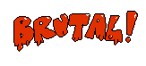 "Brutal!" combo level.