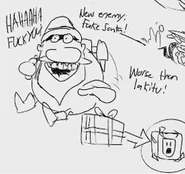 Concept Art for Fake Santa, saying HAHAAHA FUCK YOU!.