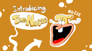 The “Introducing… The Noise” screen. This is a replacement for "The Gustavo and Brick Hour", on the Gnome Forest level.