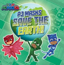 Pj-masks-save-the-earth-9781534479746 xlg