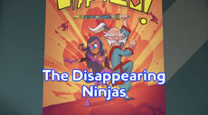 The Disappearing Ninjas title card.jpeg