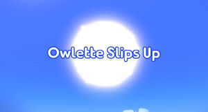 Owlette Slips Up title card