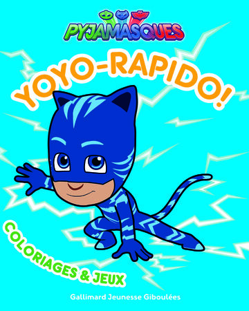 Yoyo Rapido Coloriages Jeux Pj Masks Wiki Fandom