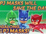 PJ Masks Will Save the Day (Song)