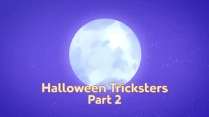 Halloween Tricksters Part 2 Title Card