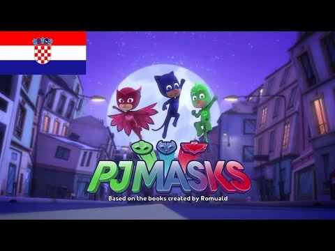PJ_Masks_-_Intro_(Hrvatski-Croatian)