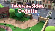 Take to the Skies, Owlette