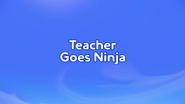 Teacher Goes Ninja Title Card