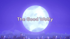 The Good Wolfy Title Card.png