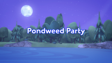 Pondweed Party Title Card.png