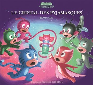 Le cristal des Pyjamasques, PJ Masks Wiki