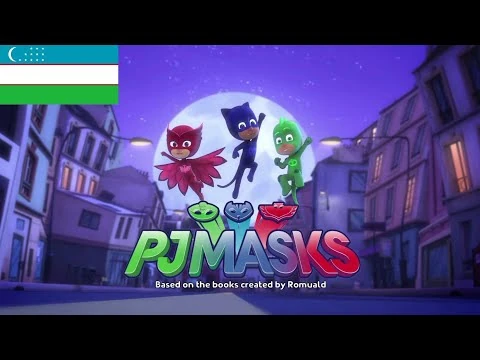 PJ_Masks_-_Intro_(Ozbek-Uzbek)