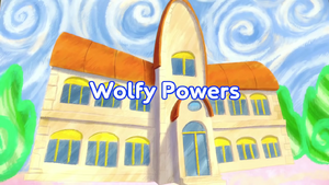 Wolfy Powers title card