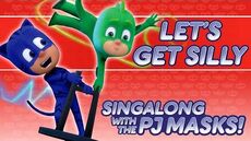 PJ_Masks_-_♪♪_Let's_Get_Silly_♪♪