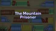 The Mountain Prisoner title card