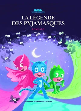 La légende des Pyjamasques Front Cover