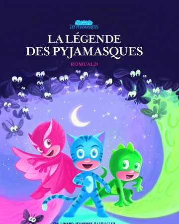 La Legende Des Pyjamasques Pj Masks Wiki Fandom La Legende Des Pyjamasques Pj Masks Wiki Fandom