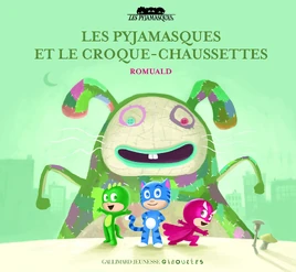 Les Pyjamasques et le croque-chaussettes Front Cover