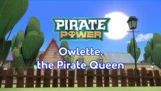 Owlette, the Pirate Queen Title Card.png