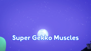 Super Gekko Muscles Title Card