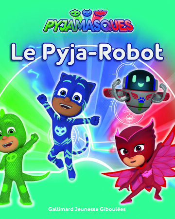 Le Pyja Robot Pj Masks Wiki Fandom