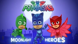 PJ Masks Moonlight Heroes