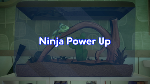 Ninja Power Up (Part 1) Title Card.png