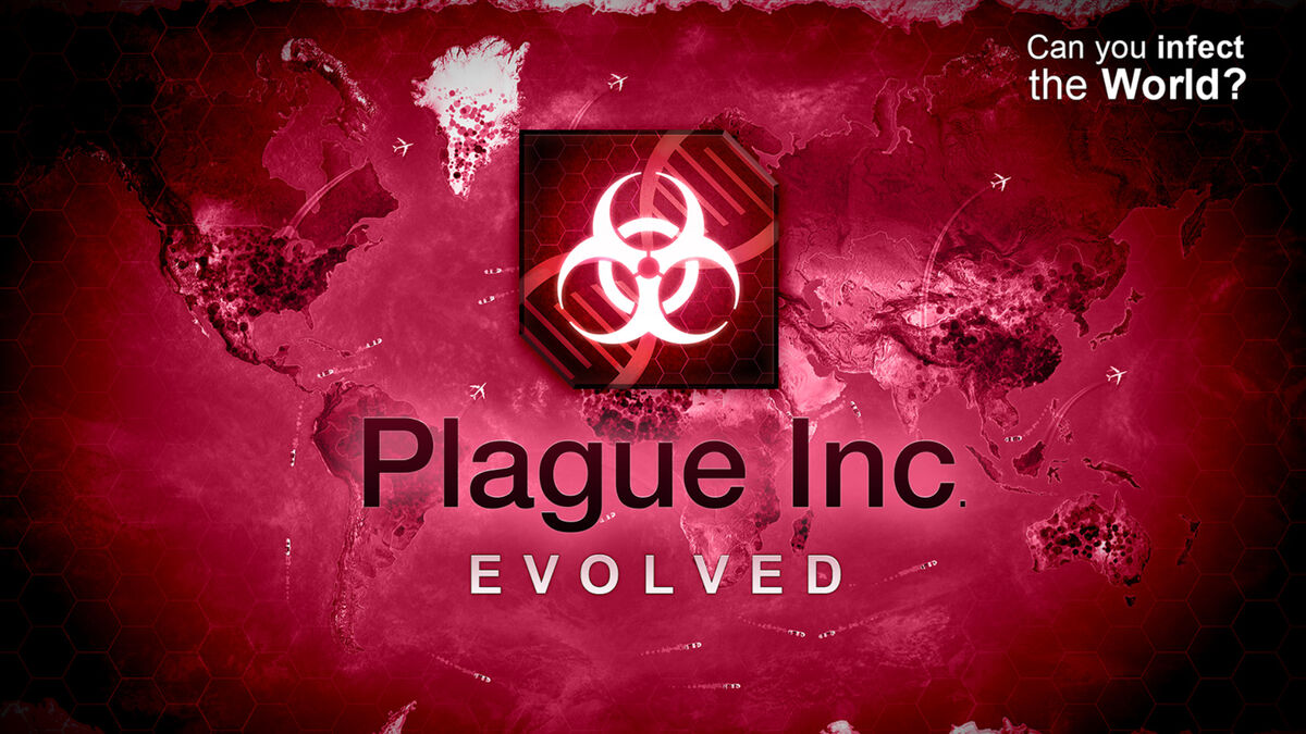 Plague Inc: Evolved | PlagueInc вики | Fandom