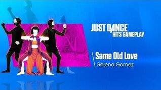 Same Old Love (Switch Exclusive) Just Dance Hits Gameplay