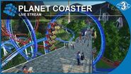 Planet Coaster - Live Stream - 3